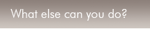 What can you do?